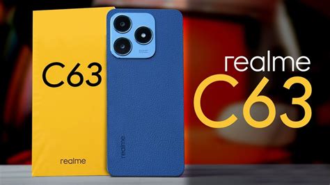 Realme C63 Spesifikasi: Ungkap Kelebihan dan Kekurangannya Sebelum Membeli!